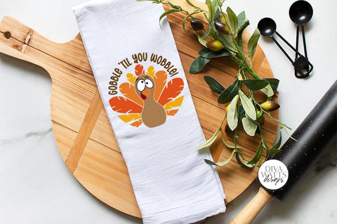 Gobble 'Til You Wobble Turkey SVG | Round Design SVG Diva Watts Designs 