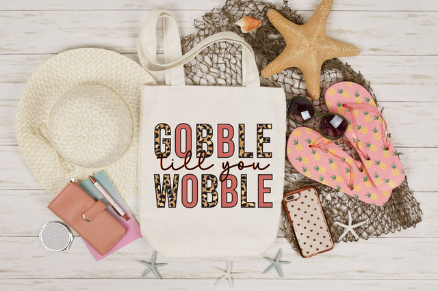 Gobble till you wobble sublimation Sublimation SVGista 