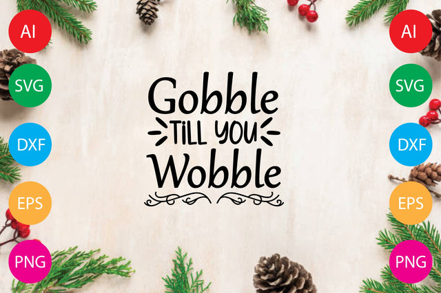 Gobble Till You Wobble SVG CraftlabSvg29 