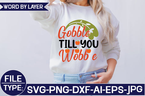 Gobble Till You Wobble SVG Cut File SVG Studio Innate 