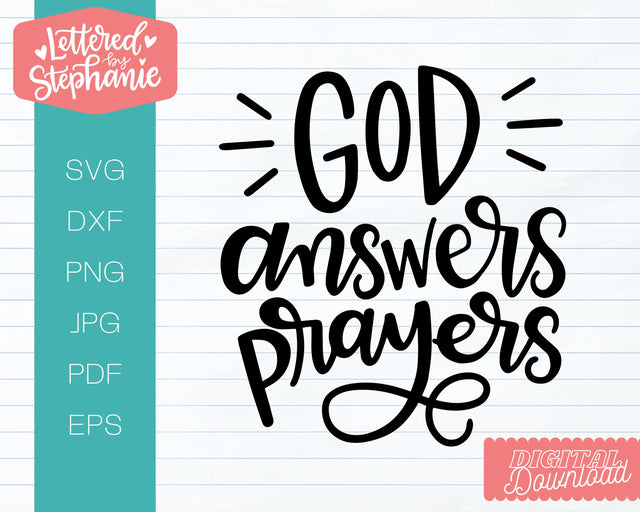 God Answers Prayers SVG, Bible SVG SVG Lettered by Stephanie 