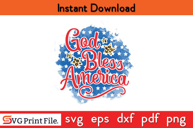 God Bless America 4th July Sublimation PNG CUT File SVG SVG Print File 
