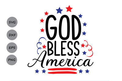 God Bless America| 4th of July SVG Cutting Files SVG CosmosFineArt 