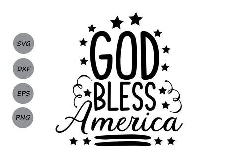 God Bless America| 4th of July SVG Cutting Files SVG CosmosFineArt 