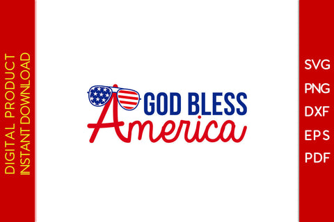 God Bless America 4th Of July SVG PNG PDF Cut File SVG Creativedesigntee 