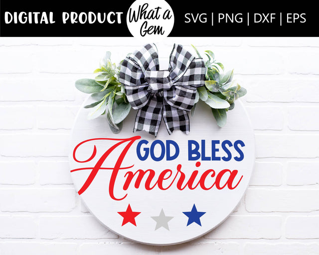 God Bless America Door Hanger SVG | Patriotic SVG | 4th of July SVG | Fourth of July svg | Independece Day svg | Patriotic Decor SVG What A Gem SVG 