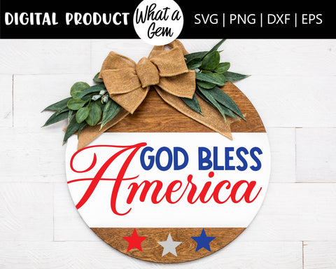 God Bless America Door Hanger SVG | Patriotic SVG | 4th of July SVG | Fourth of July svg | Independece Day svg | Patriotic Decor SVG What A Gem SVG 