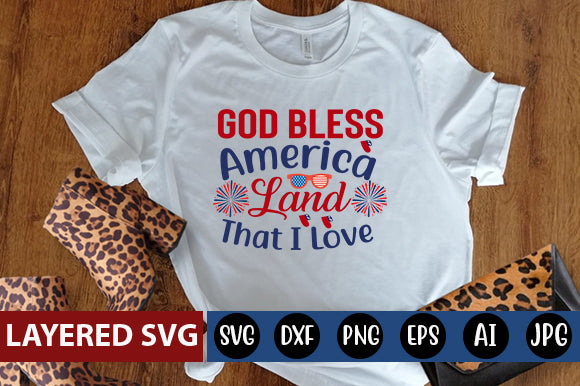 God Bless America Land That I Love SVG cut file - So Fontsy