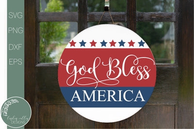 God Bless America- Round Patriotic Sign Svg SVG Linden Valley Designs 