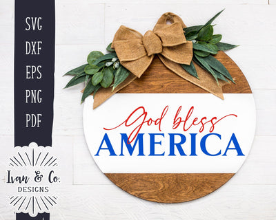 God Bless America SVG, 4th of July Svg, Patriotic Sign Svg, America Svg, Cricut, Silhouette, Commercial Use, Digital Cut Files, DXF PNG (1407902033) SVG Ivan & Co. Designs 