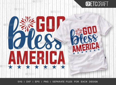 God Bless America SVG Bundle, 4th Of July Svg, Independence Day Svg, America Svg, Patriotic Svg, USA Flag, Holiday Svg, Forth July Quote, ETC T00465 SVG ETC Craft 