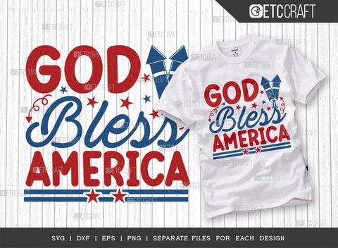God Bless America SVG Bundle, 4th Of July Svg, Independence Day Svg, America Svg, Patriotic Svg, USA Flag, Holiday Svg, Forth July Quote, ETC T00465 SVG ETC Craft 