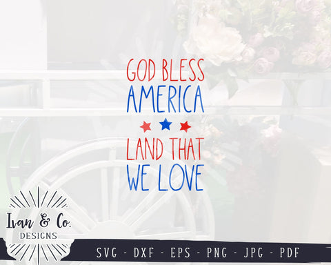 God Bless America Svg Files, Land That We Love, 4th of July, Patriotic, Cricut, Silhouette, Commercial Use, Digital Cut Files, JPG DXF PNG (1394246990) SVG Ivan & Co. Designs 