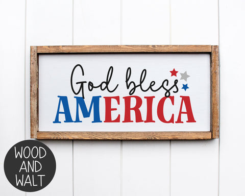 God Bless America SVG | July 4th Cut File SVG Wood And Walt 