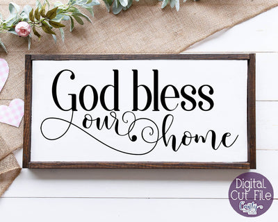 God Bless Our Home - Home Sweet Home Svg - Bless This Home Svg SVG Crafty Mama Studios 