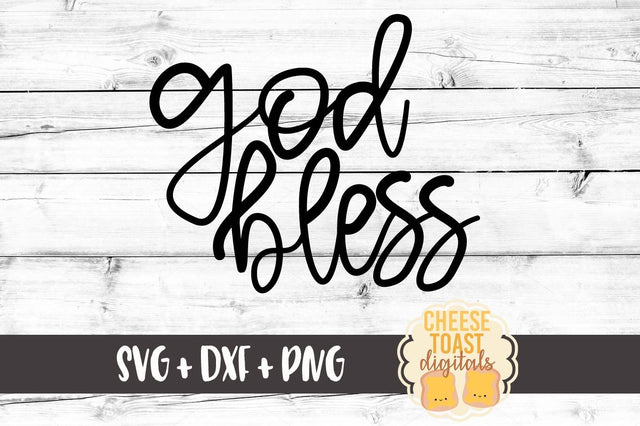 God Bless SVG Cheese Toast Digitals 