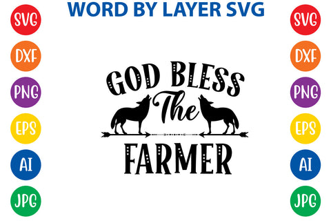 God Bless The Farmer, Farmhouse SVG Design SVG Rafiqul20606 