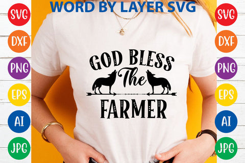 God Bless The Farmer, Farmhouse SVG Design SVG Rafiqul20606 