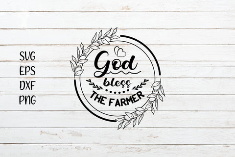 God bless the farmer svg sying cut file SVG SmmrDesign 
