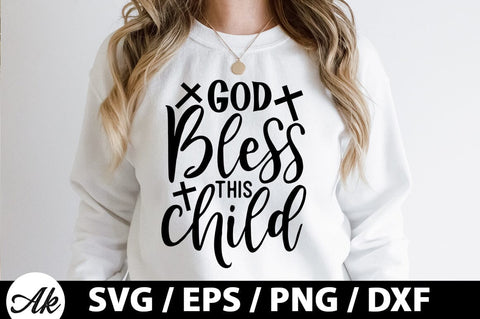 God bless this child SVG SVG akazaddesign 