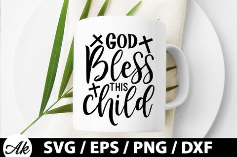 God bless this child SVG SVG akazaddesign 