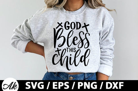 God bless this child SVG SVG akazaddesign 