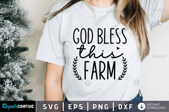 God bless this farm SVG SVG Regulrcrative 