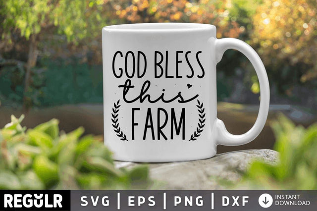 God bless this farm SVG SVG Regulrcrative 