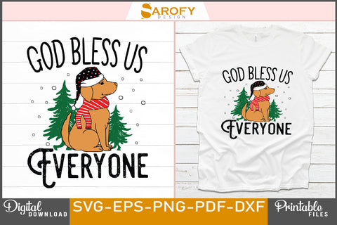 God Bless Us Everyone Christmas T-Shirt Design SVG Cut File SVG Sarofydesign 