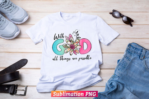 God Christian with God all Things are Possible Bible Verse T shirt Design Png Sublimation Printable Files Sublimation DesignDestine 