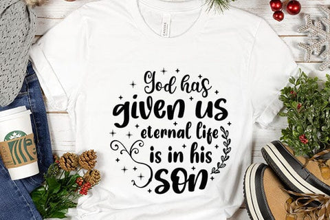 God Has Given Us Eternal Life Is In His Son SVG Angelina750 