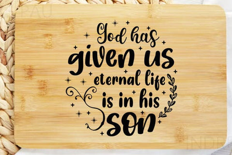 God Has Given Us Eternal Life Is In His Son SVG Angelina750 