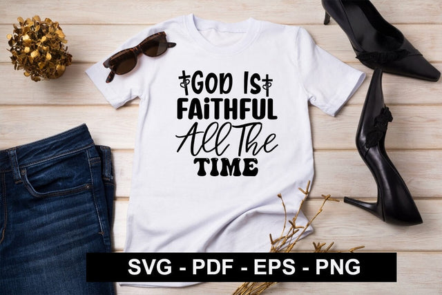 God Is Faithful All The Time SVG SVG CraftingStudio 