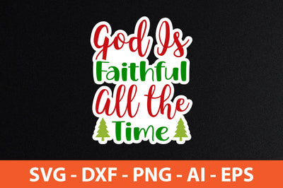 God is Faithful All the Time-svg SVG nirmal108roy 
