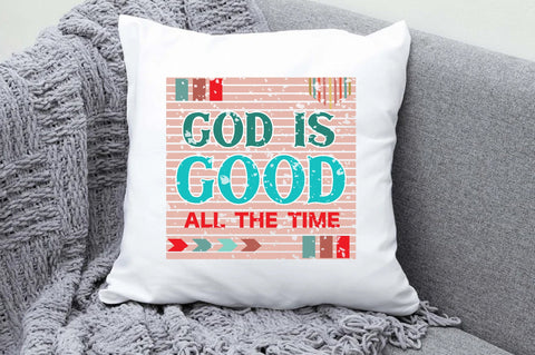 God Is Good All The Time Christian Sublimation Sublimation Jagonath Roy 