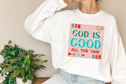 God Is Good All The Time Christian Sublimation Sublimation Jagonath Roy 
