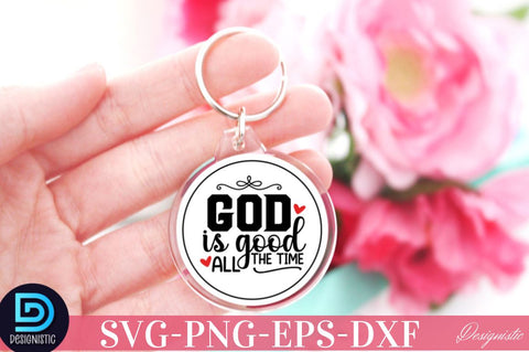 God is good all the time SVG SVG DESIGNISTIC 