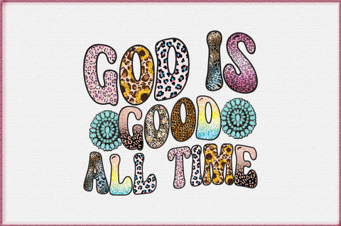 God Is Good All Time Sublimation Sublimation Creativeart88 