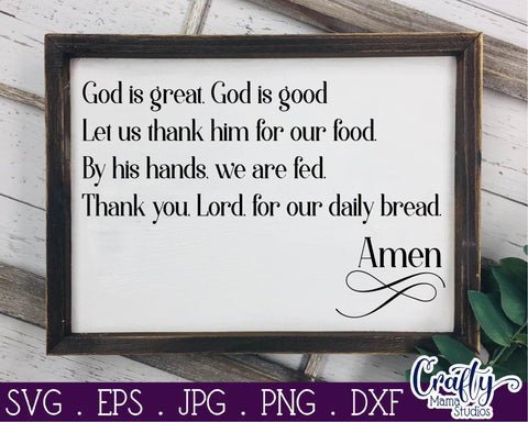 God Is Great Dinner Prayer Svg - God Is Good - Let Us Thank Him SVG Crafty Mama Studios 