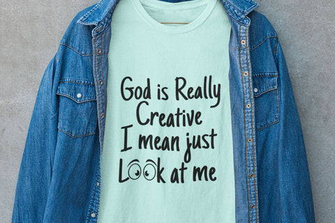 God is Really Creative I mean just look at me SVG NextArtWorks 