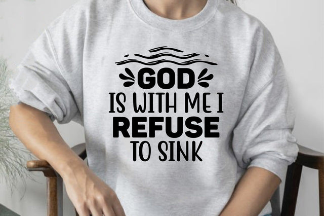 God is with me I refuse to sink SVG orpitasn 