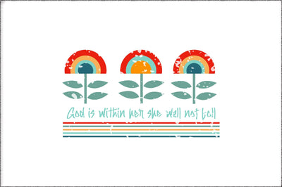 God Is Within Her She Wall Not Foll Christian Sublimation Sublimation Jagonath Roy 