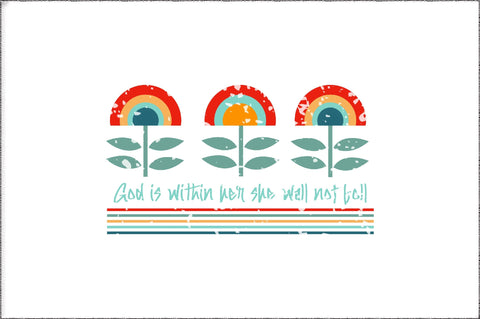 God Is Within Her She Wall Not Foll Christian Sublimation Sublimation Jagonath Roy 