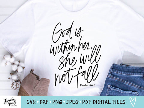 God Is Within Her She Will Not Fall SVG Cut File | christian shirt SVG | png | jpeg | dxf | Cricut SVG | Silhouette | christian png SVG Brooke Nicole Designs 