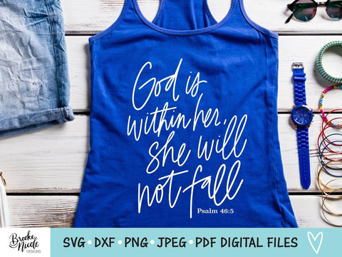 God Is Within Her She Will Not Fall SVG Cut File | christian shirt SVG | png | jpeg | dxf | Cricut SVG | Silhouette | christian png SVG Brooke Nicole Designs 