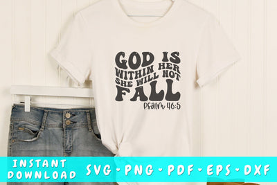 God Is Within Her She Will Not Fall wavy SVG, Bible verse quote SVG, Groovy Christian SVG SVG HappyDesignStudio 