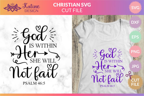 God is withing her she will not fail, Christian SVG, Bible Verse SVG, Empowered Woman, SVG Cut File, Christian Sayings for Women, Motivational SVG, Inspirational SVG, Proverbs, SVG for Shirts, Spiritual SVG, SVG Cut File, Religious SVG, Scripture SVG SVG KatineDesign 