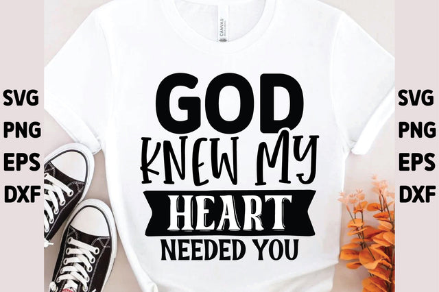 God Knew My Heart Needed You SVG Ariyan 