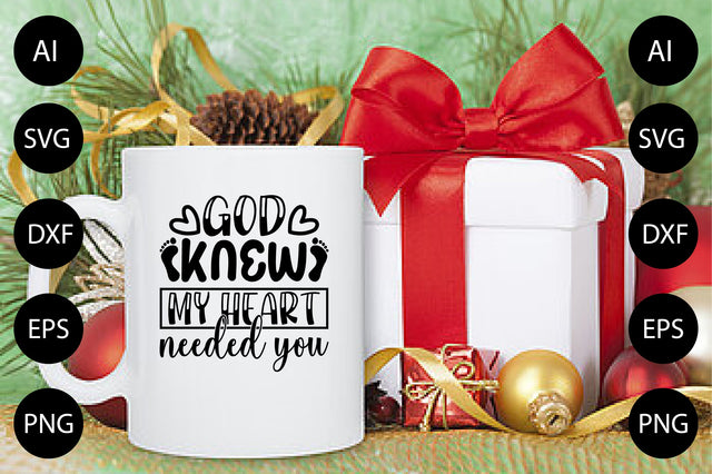 God Knew My Heart Needed You SVG CraftlabSvg29 
