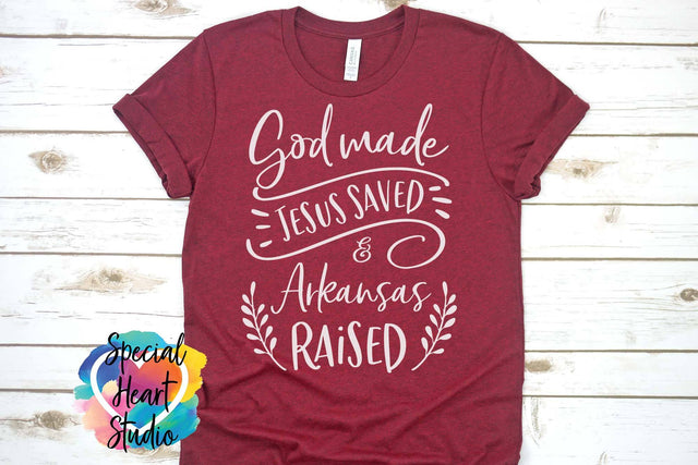 God Made Jesus Saved and Arkansas Raised SVG Special Heart Studio 